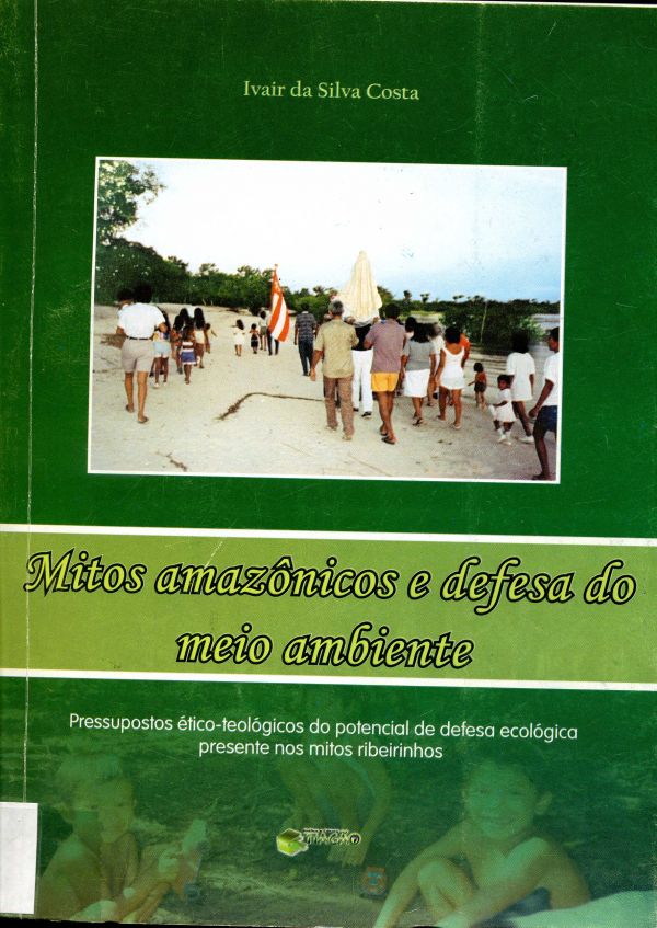Mitos Amazônicos e Defesa do Meio Ambiente